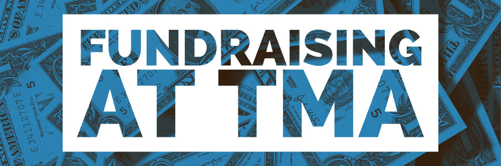Fundraising at TMA 
