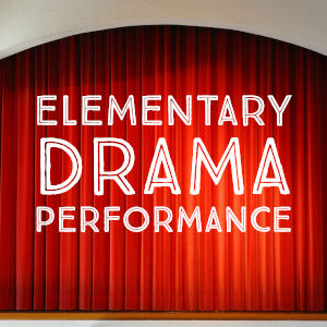 Elementary Drama Performance 